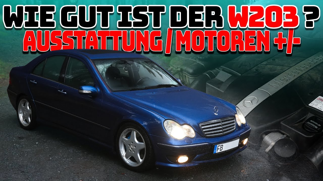 Mercedes Benz C-Klasse W203 im Überblick: Motoren, Ausstattung & Probleme