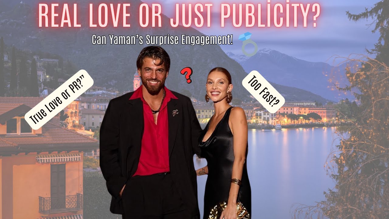 Inside Can Yaman’s Fairytale Proposal to Sara Bluma – A Love Story in Lake Como!