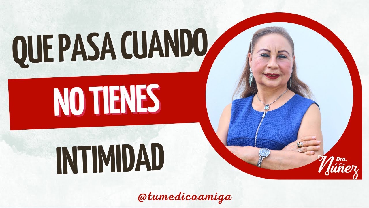 Qué pasa cuando NO tengo intimidad?