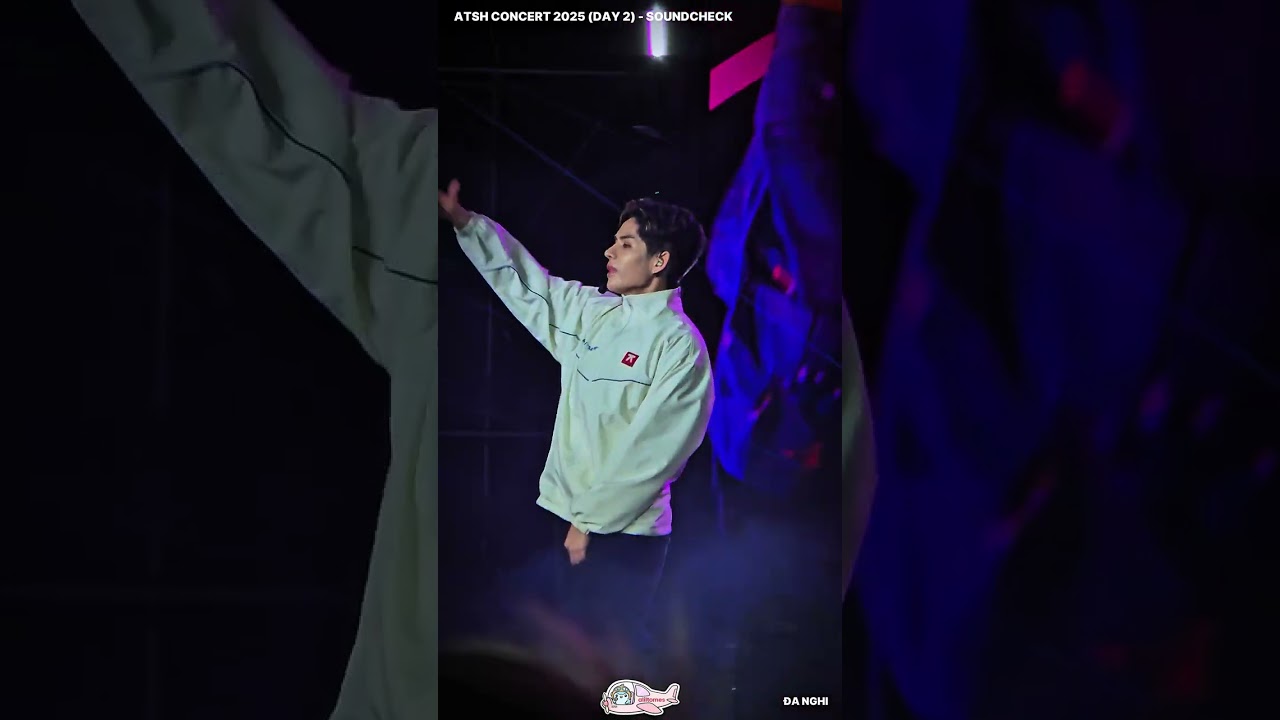 ATSH CONCERT 2025 (DAY 2) | SOUNDCHECK | ĐA NGHI (FANCAM)