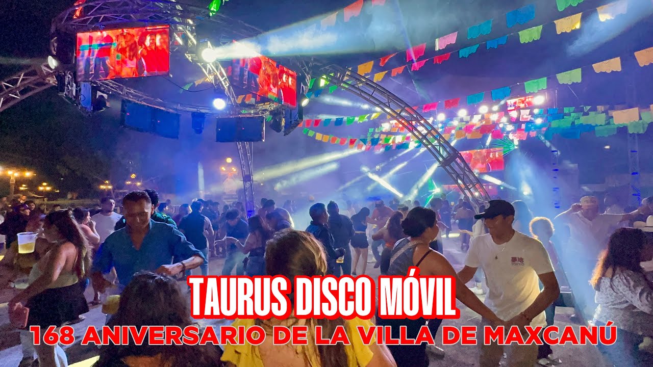 TAURUS DISCO MÓVIL - DJ KARLOS AGUILAR & MC RENÉ - MAXCANÚ 2025 AGOSTO 02 #envivo  💥