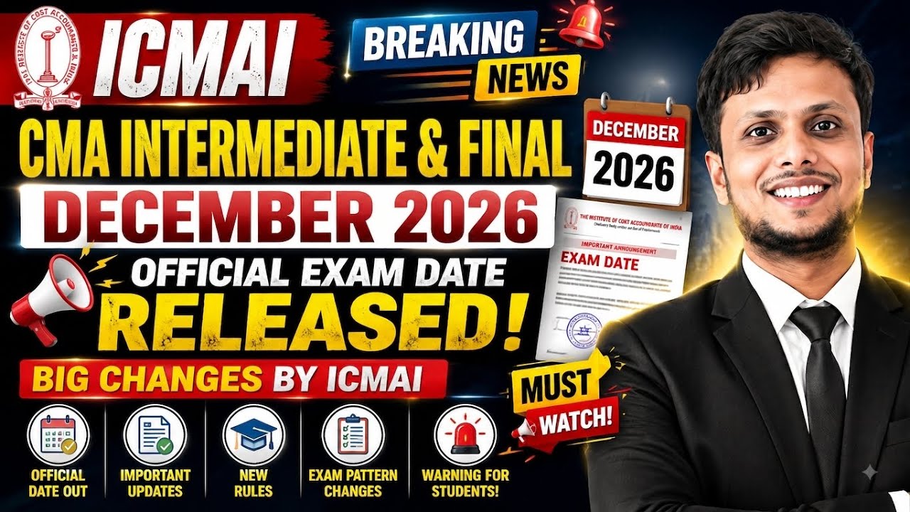 ICMAI Released CMA Intermediate & Final December 2026 Exam Timetable | CMA Exam Datesheet Dec 202...