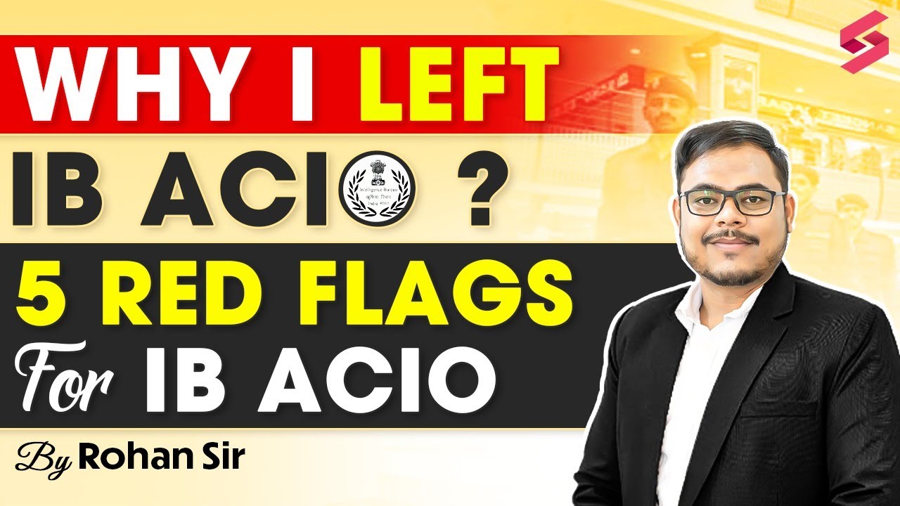 Should you Join IB ACIO or Not? | IB ACIO Job Profile | IB ACIO Preparation Strategy by Rohan Sir
