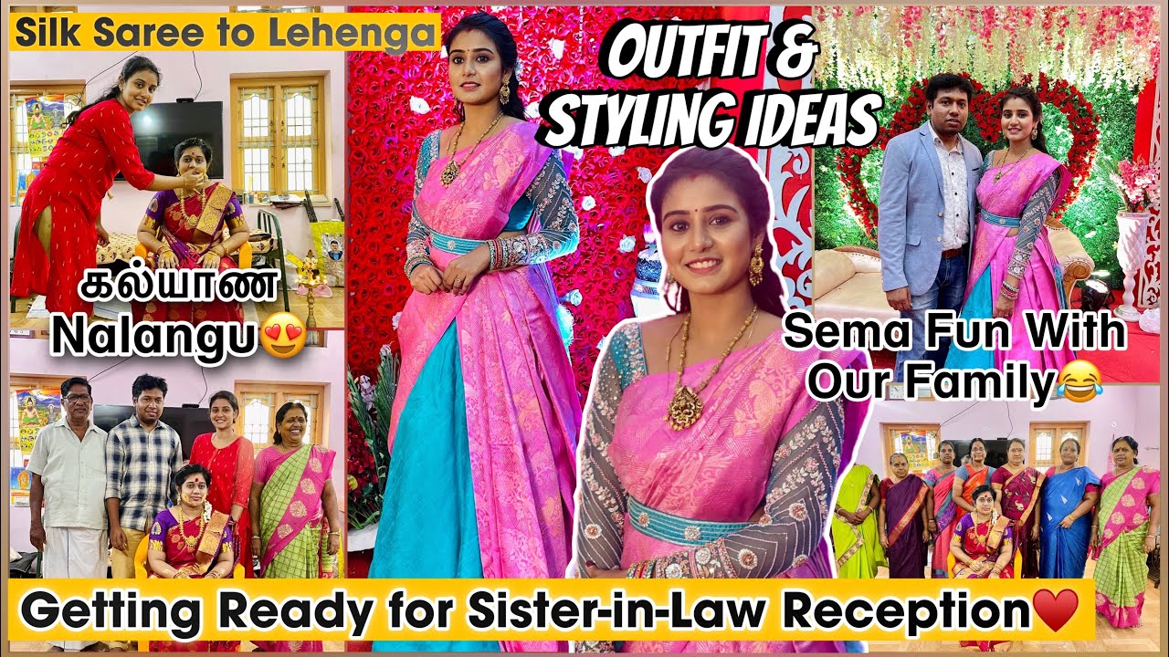 VLOG: கல்யாண Nalangu to Wedding Reception♥️ Getting Ready | Meet Our Family Fun | Outfit & Styling