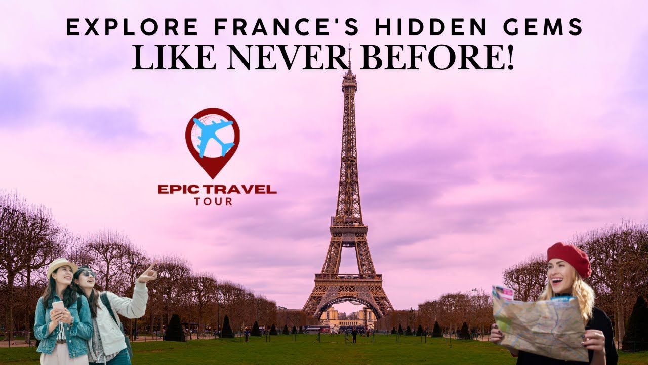 Explore FRANCE's Hidden Gems Like Never Before!