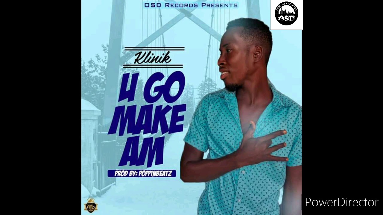 Klinik - U Go Make Am - prod by poppinbeatz