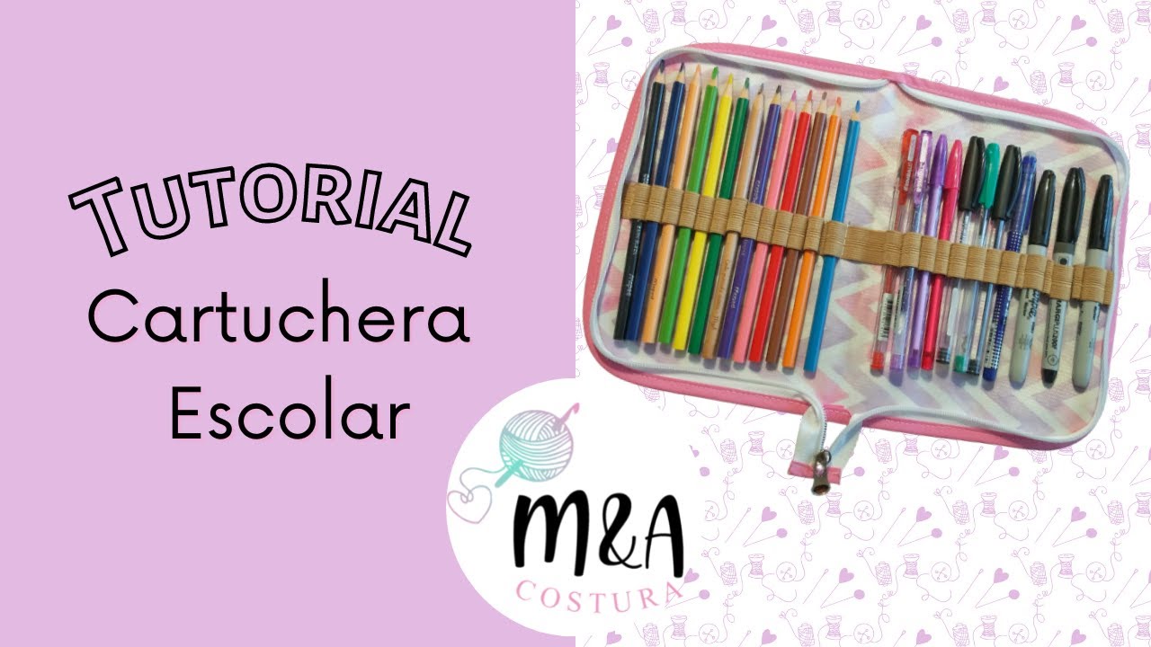 Tutorial cartuchera escolar / Cartuchera paso a paso