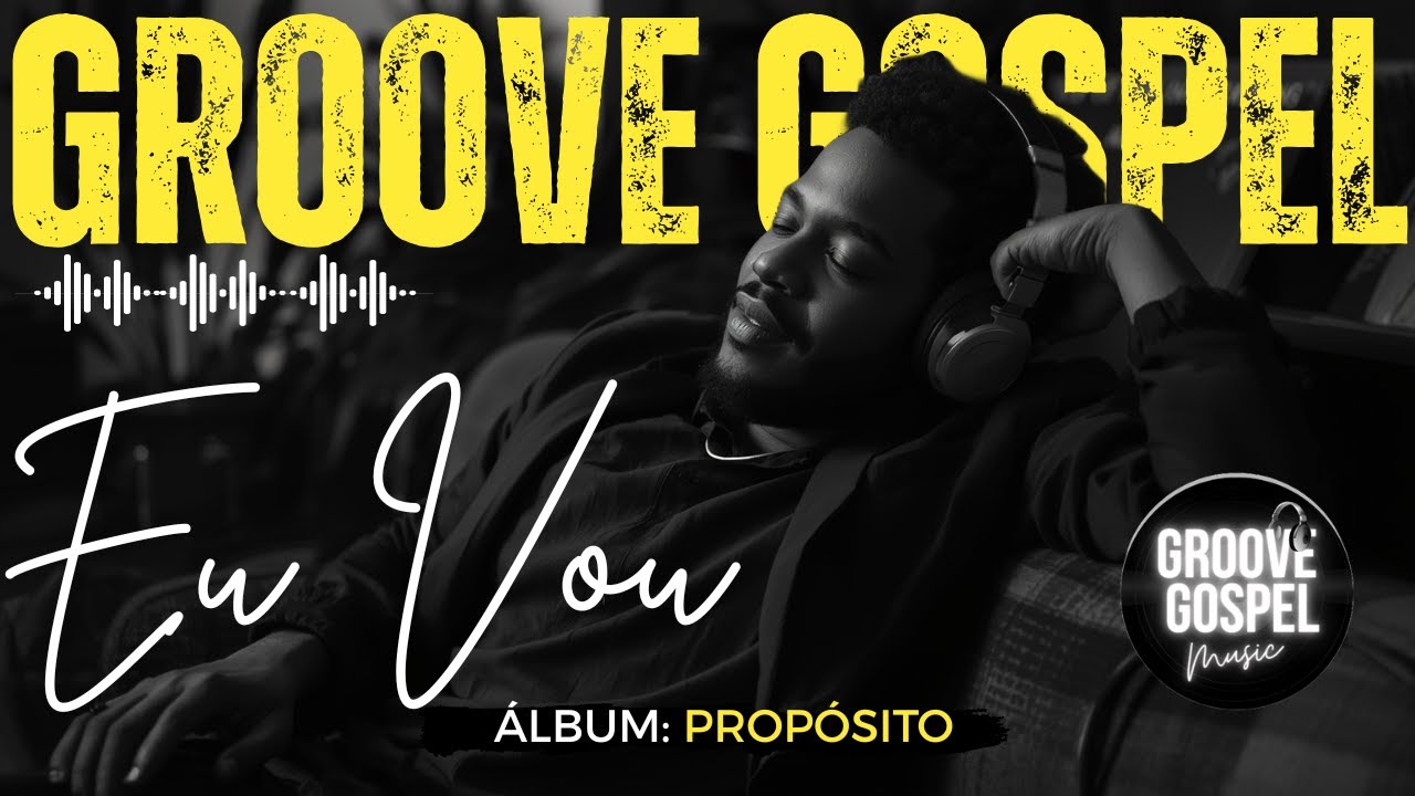 Groove Gospel Music | Louvor com Groove – MÚSICA: 