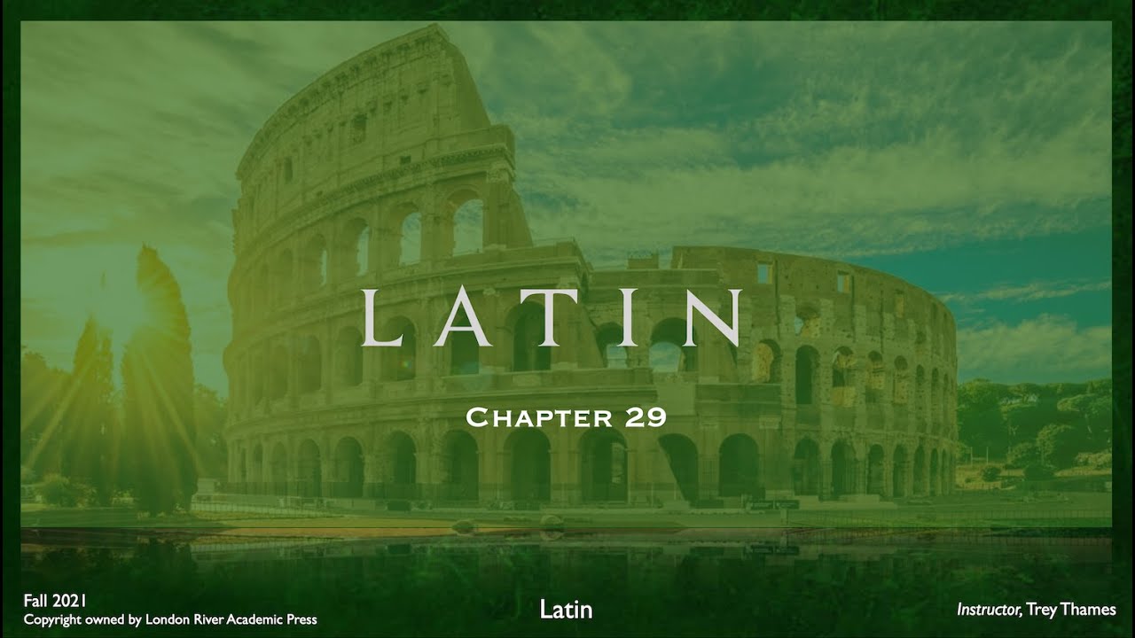 Wheelock's Latin Chapter 29 2021 (updated)
