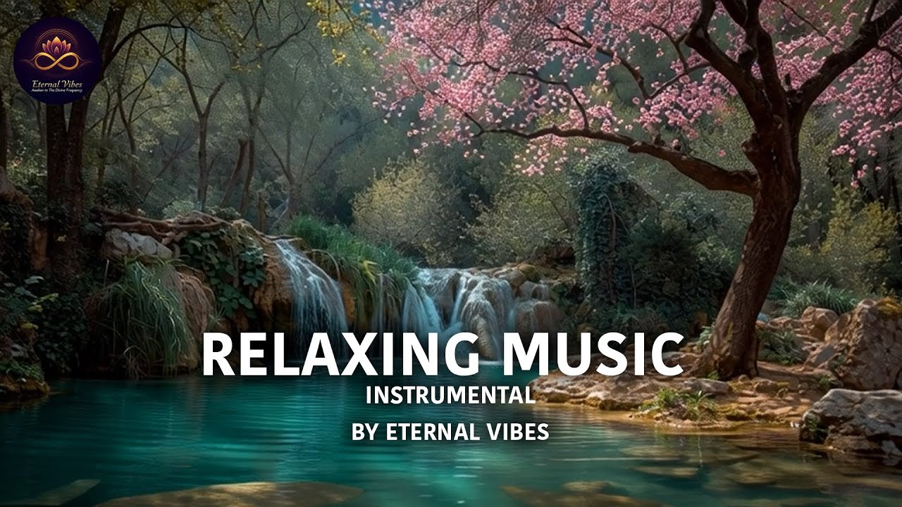 Relaxing Instrumental Music | Calm Waterfall Meditation | Stress Relief | Eternal Vibes