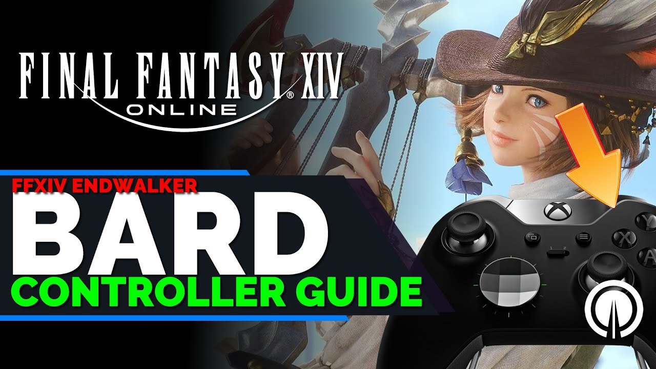 Final Fantasy 14 Bard Controller Guide | Xbox | PS5 | PC | Endwalker
