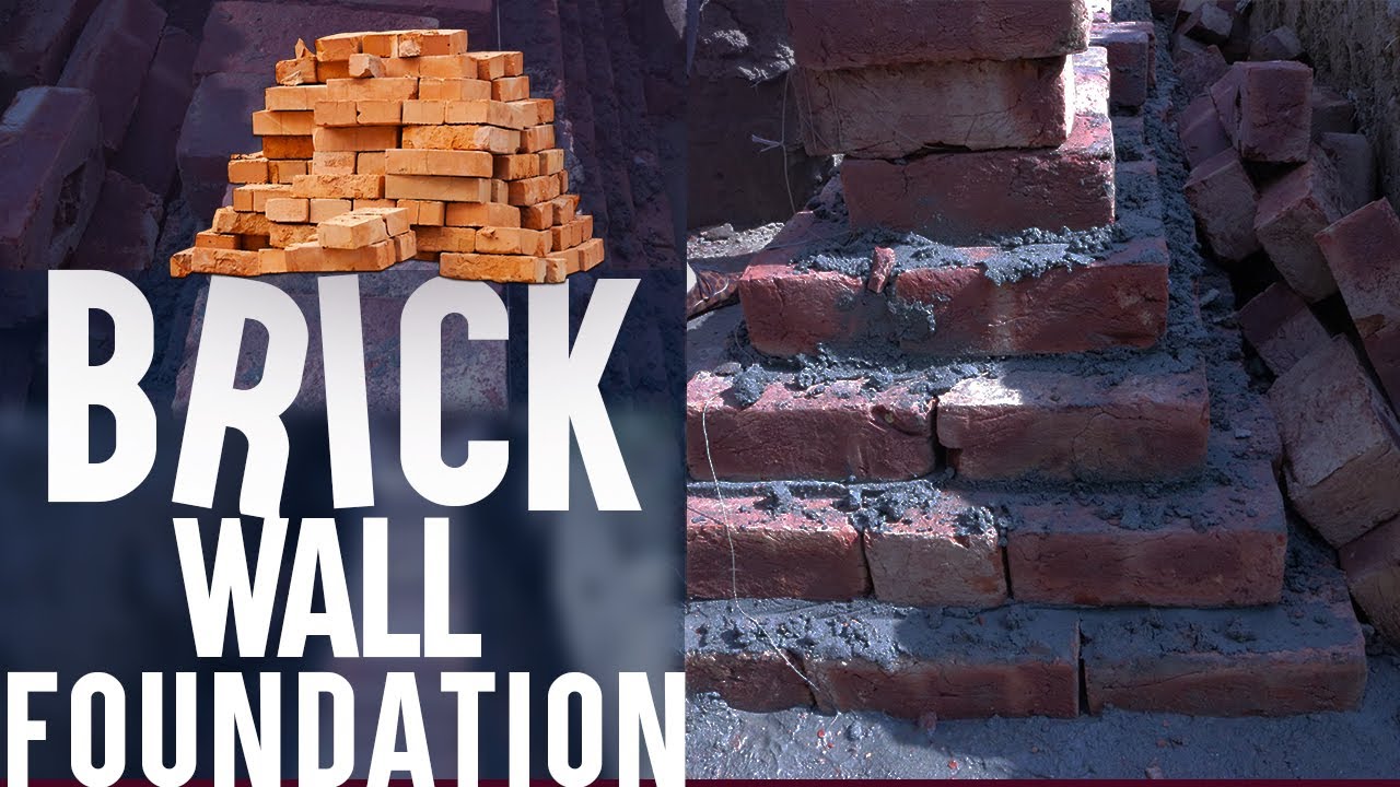 BRICK FOUNDATION OF HOUSE | Brick wall house foundation in Pakistan & India