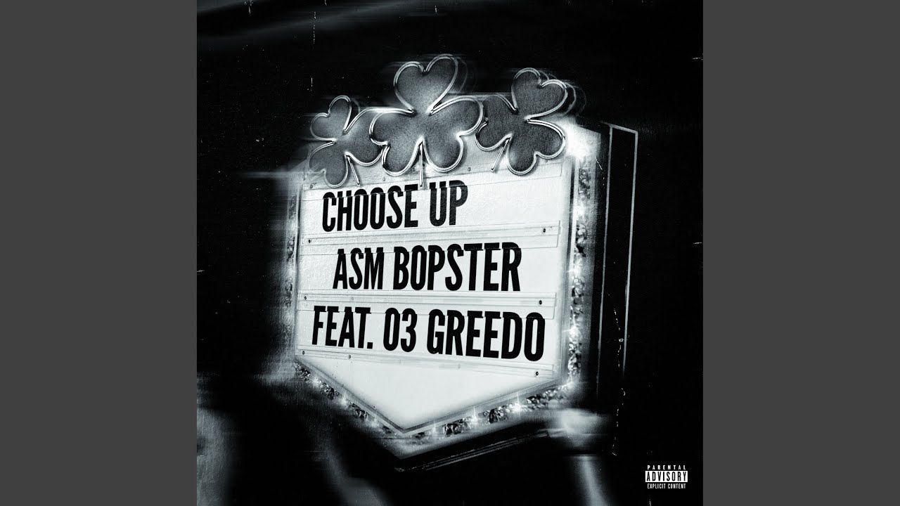 Choose Up (feat. 03 Greedo)
