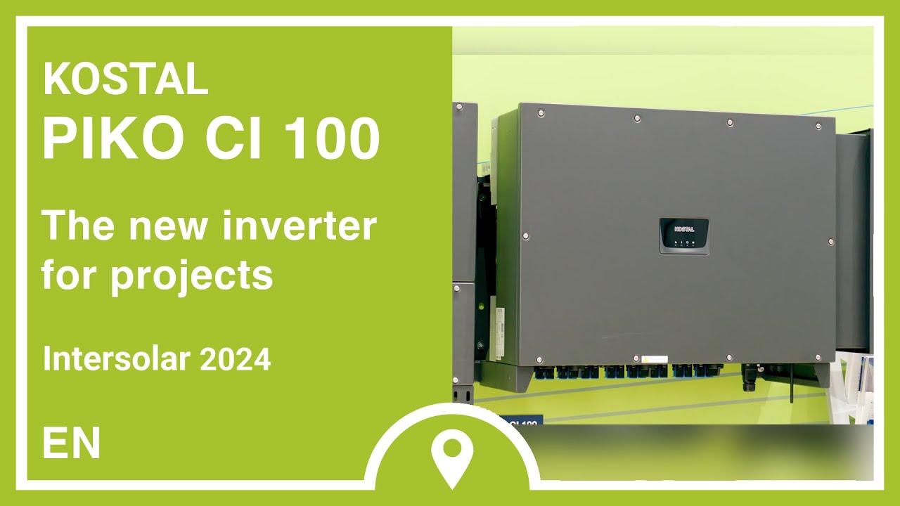 #Intersolar: PIKO CI 100 - The new inverter for projects | KOSTAL