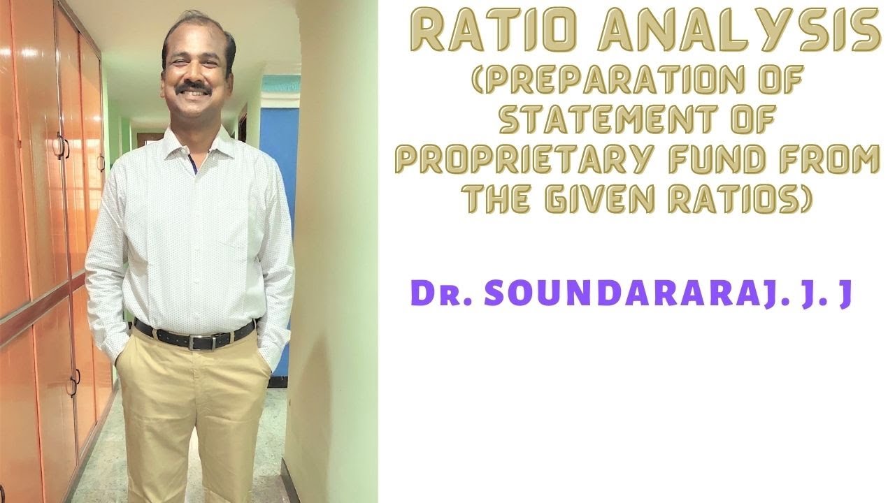 RATIO ANALYSIS-  PREPARATION OF STATEMENT OF PROPRIETARY FUND FROM THE GIVEN RATIOS