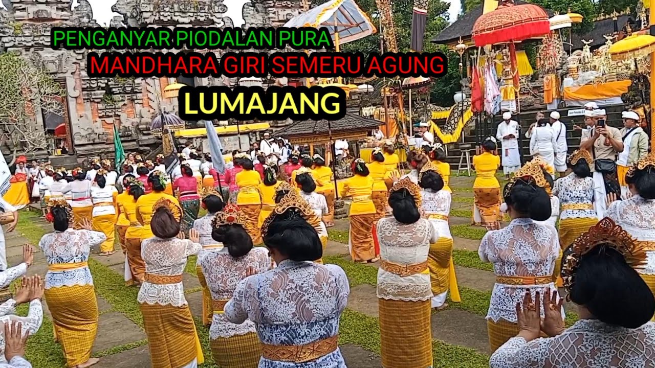 PUNCAK  KARYA AGUNG  PIODALAN PURA  MANDHARA  GIRI  SEMERU AGUNG  LUMAJANG JAWA TIMUR