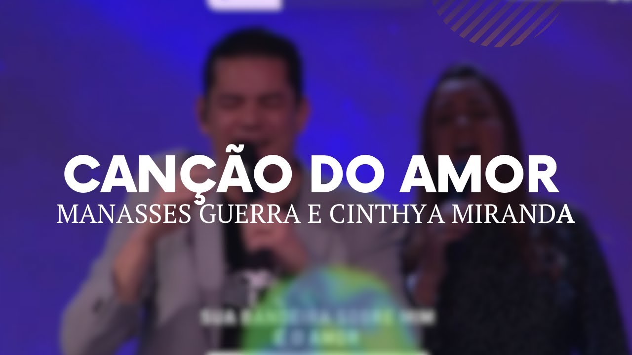 CANÇÃO DE AMOR + ESPONTÂNEO | MANASSÉS GUERRA E CINTHYA MIRANDA