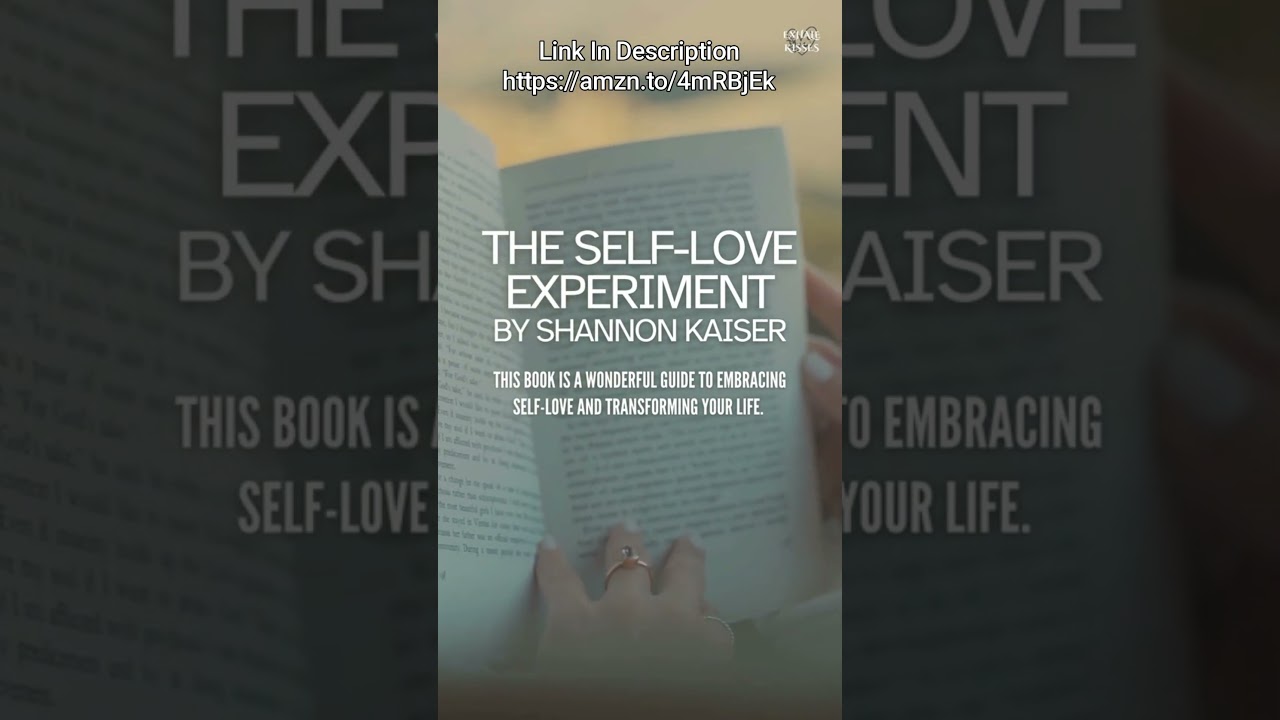 The Self-Love Experiment &ndash; 15 Principles to Embrac Yourself Link:  