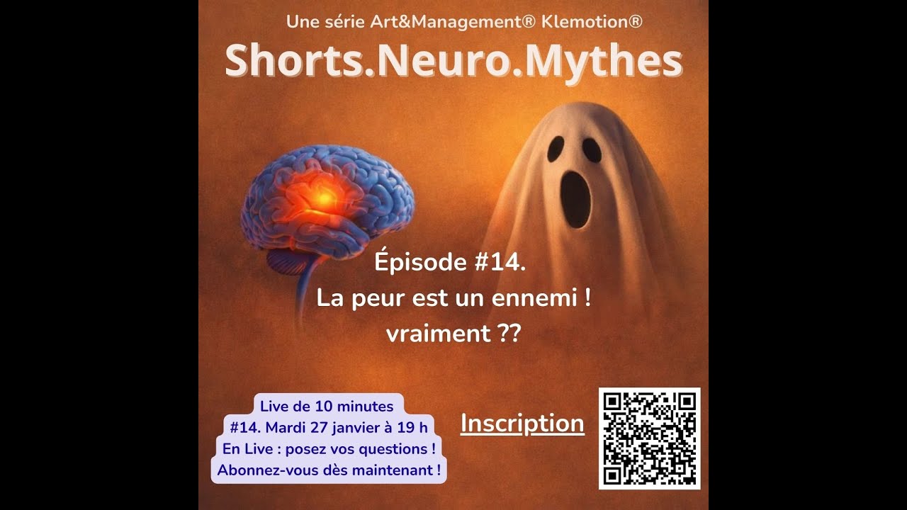 #14. La peur est un ennemi ! Vraiment ?