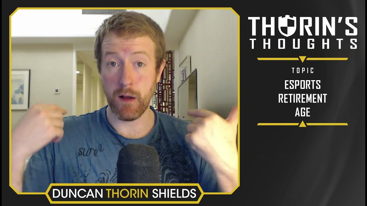 Thorin's Thoughts - Esports Retirement Age (General)