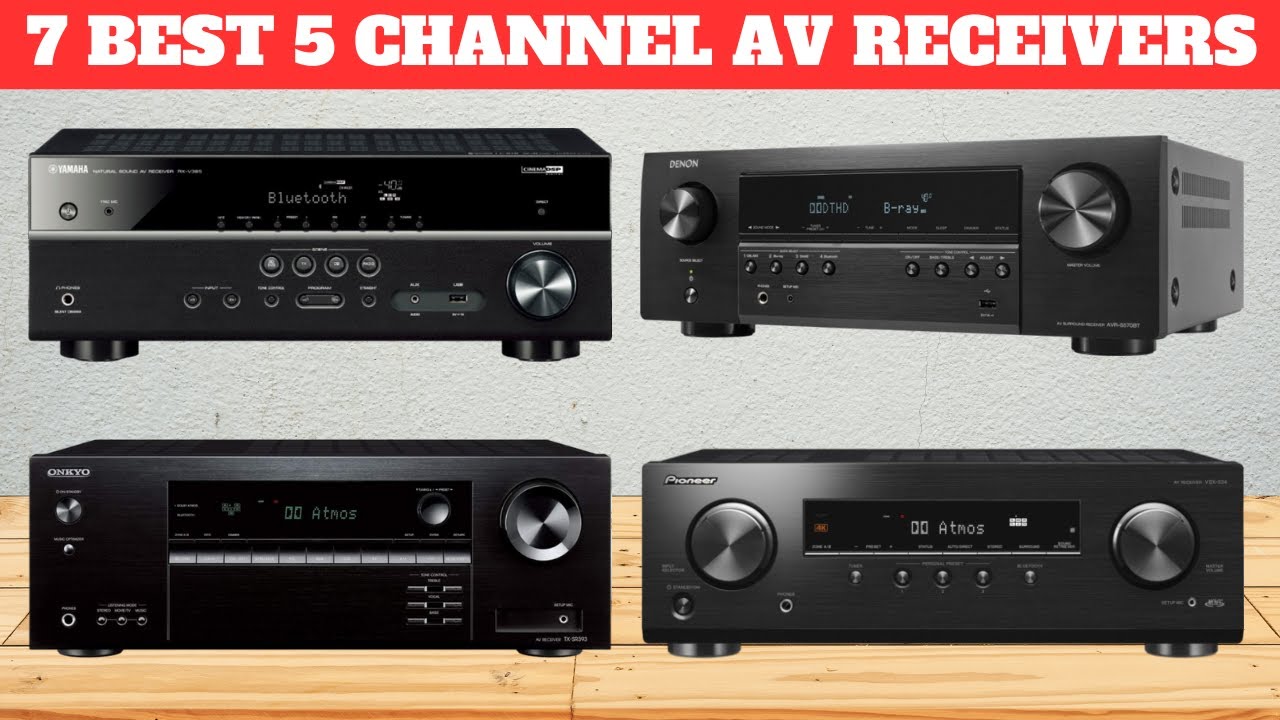Top 7 Best 5 Channel AV Receivers For 2024: Budget 5.1 & 5.2 Channel Home Theater Sound Systems