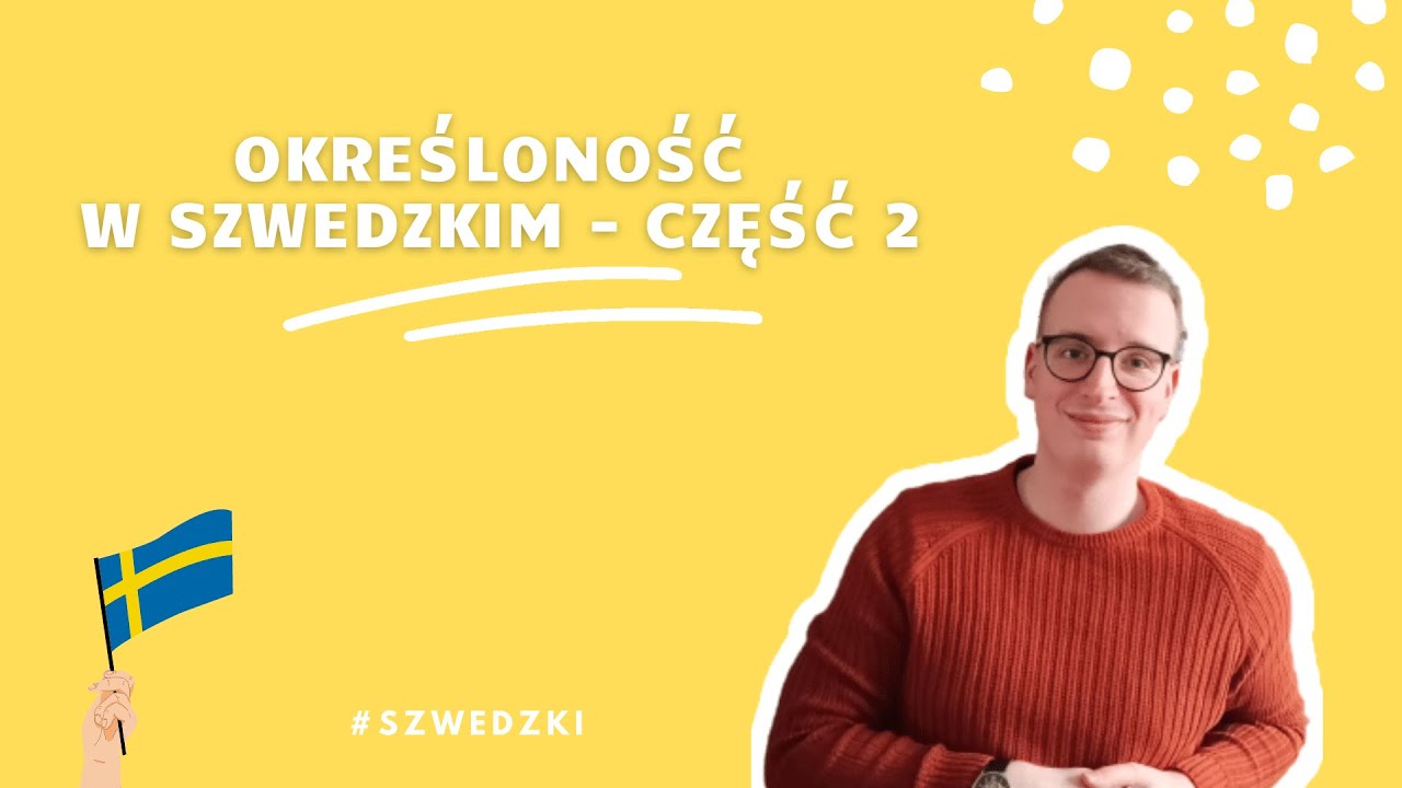 NAUKA SZWEDZKIEGO: Określoność rzeczownika - ciąg dalszy 💡