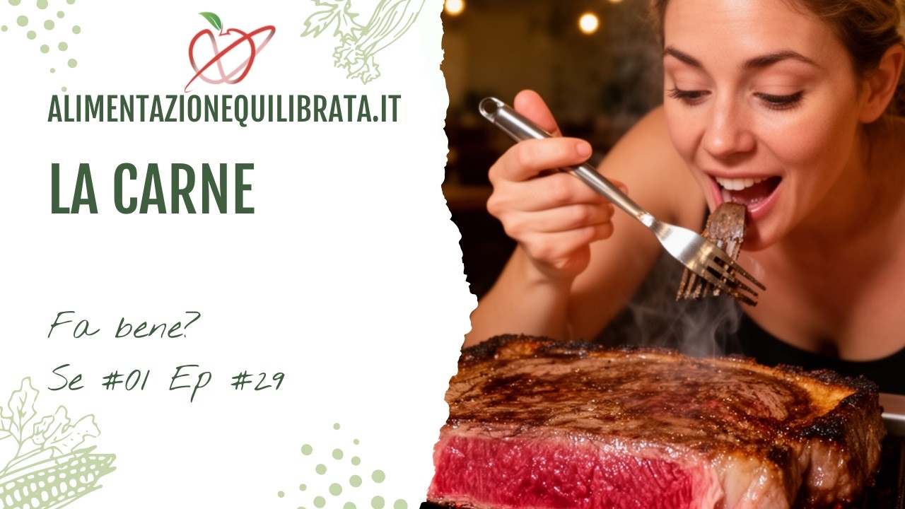 Se 01 Ep 29 La Carne Fa Bene o Fa Male? La Verità su Salute e Alimentazione 🍖