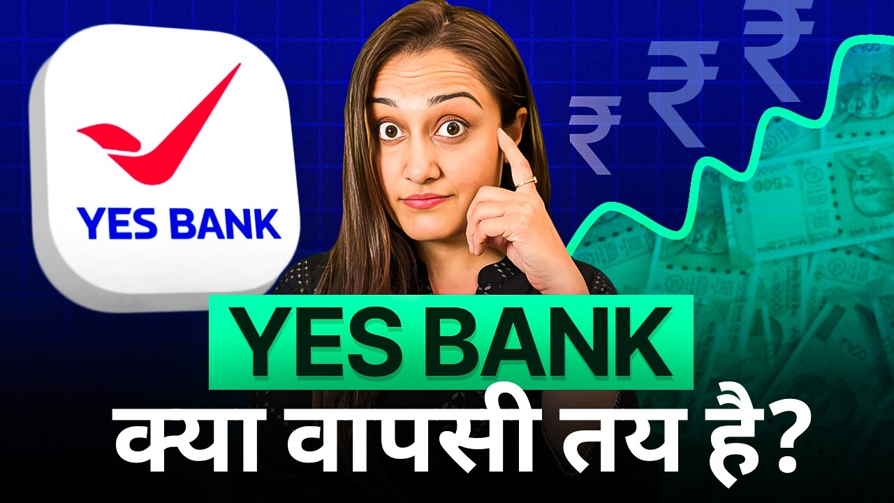 Yes Bank Ki Growth Ka Raaz &ndash; SMBC Investment Aur SBI Exit Ka Kya Matlab Hai? | Yes Bank latest news
