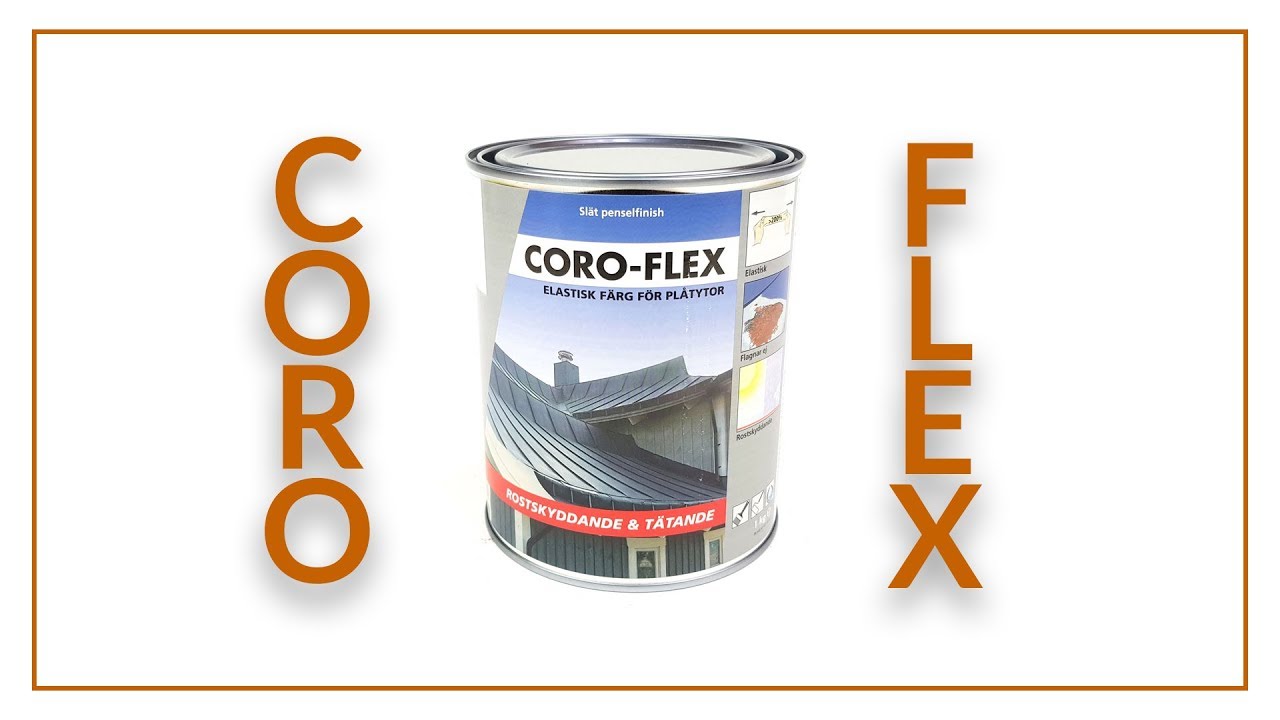 Måla plåttak/fasader/konstruktioner med Coro Flex