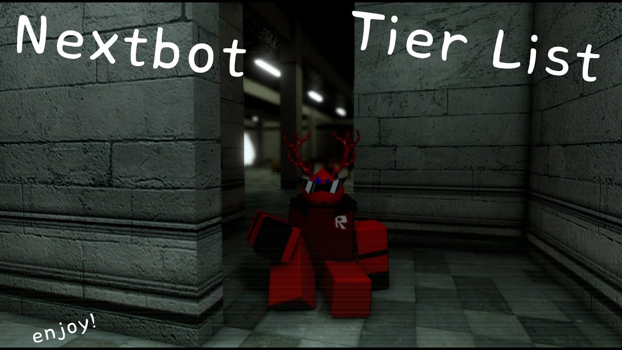Nextbots Tier List | Nico Nextbots