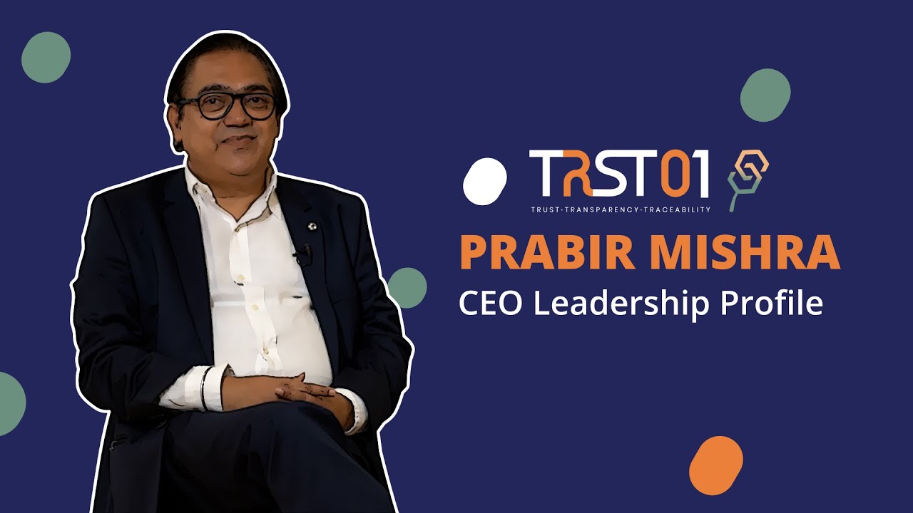 Prabir Mishra: TRST01 CEO Leadership Profile