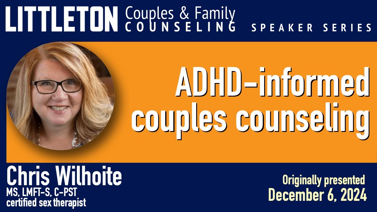 ADHD-Informed Couples Counseling training