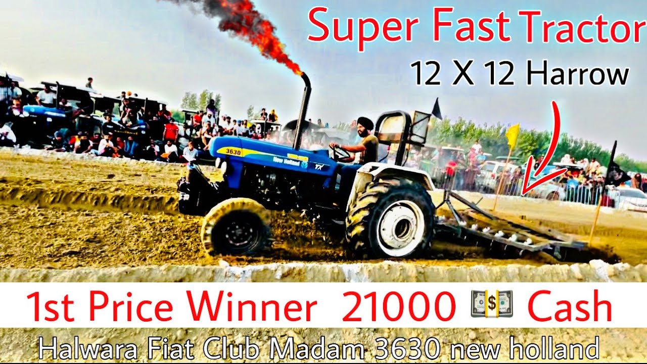 Fastest Tractor in harrow competition | New Holland 3630 | Halwara Fiat Club Madam