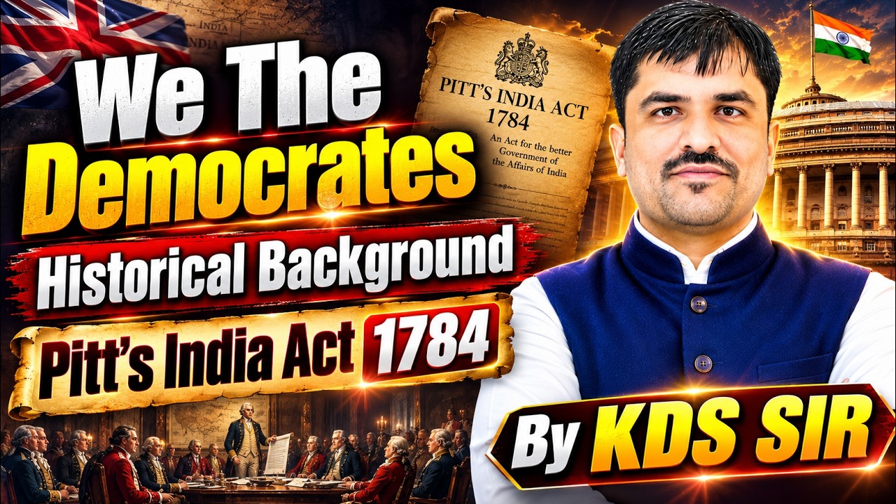 Pitt's India Act 1784 Explained | Historical Background of Indian Constitution | By KD Sir