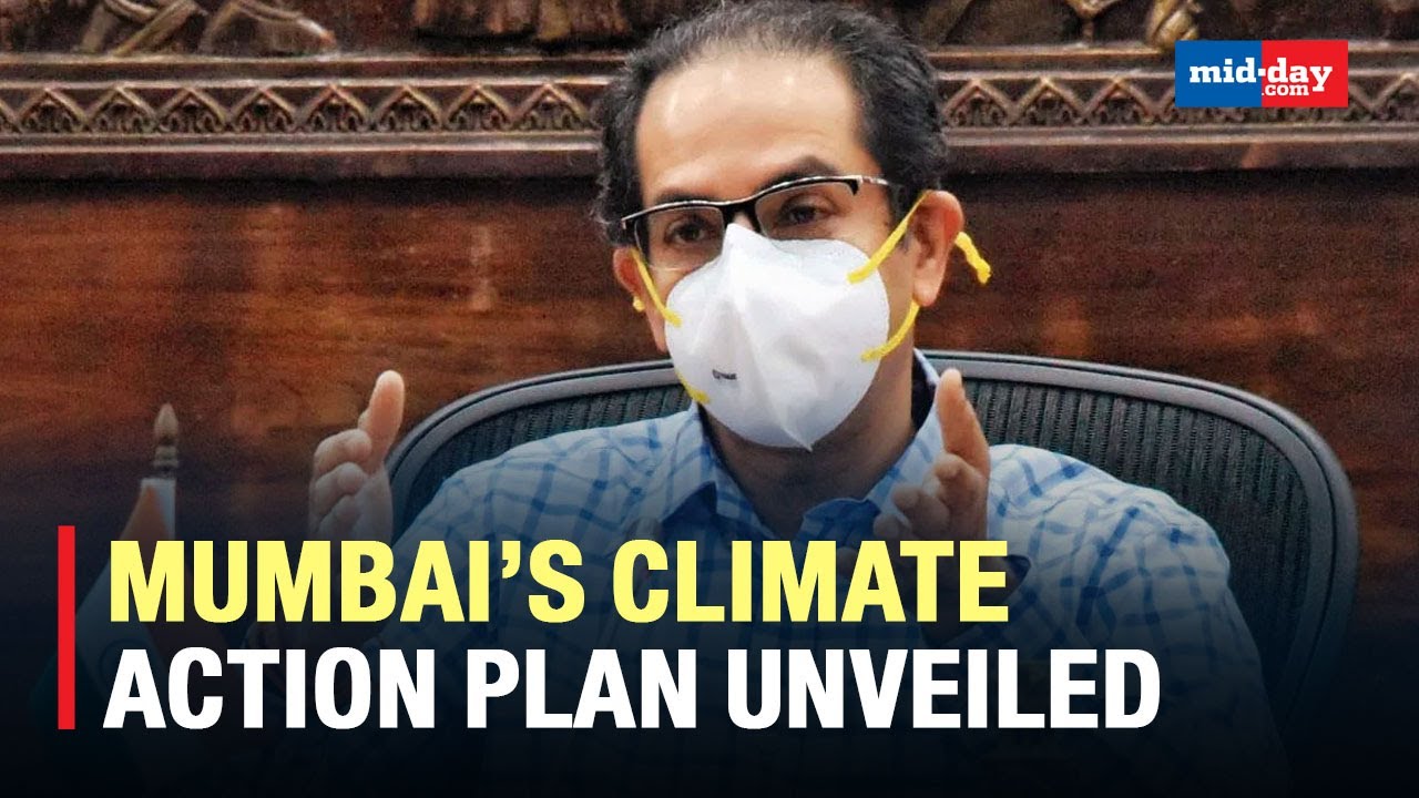 CM Uddhav Thackeray Launches India&rsquo;s First Climate Action Plan For Mumbai