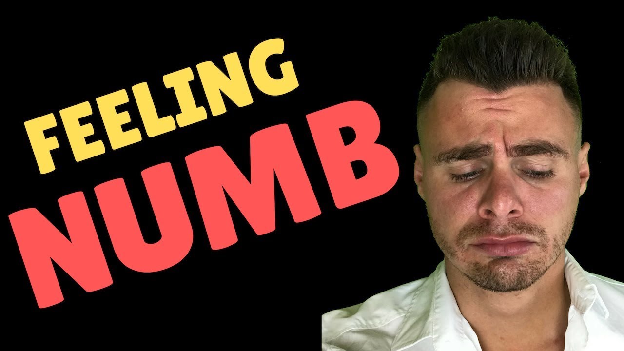 FEELING NUMB: How To Cure Depression & Start Feeling Again
