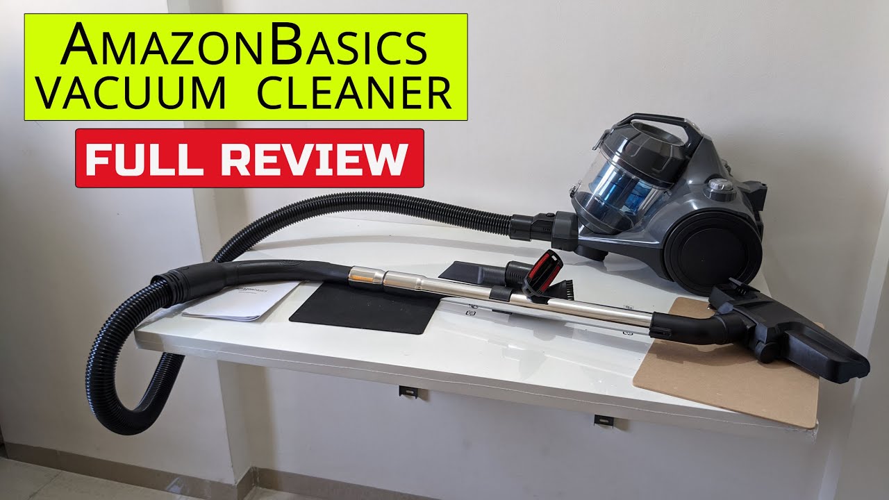 AmazonBasics Vacuum Cleaner | Full Review and Short Demo