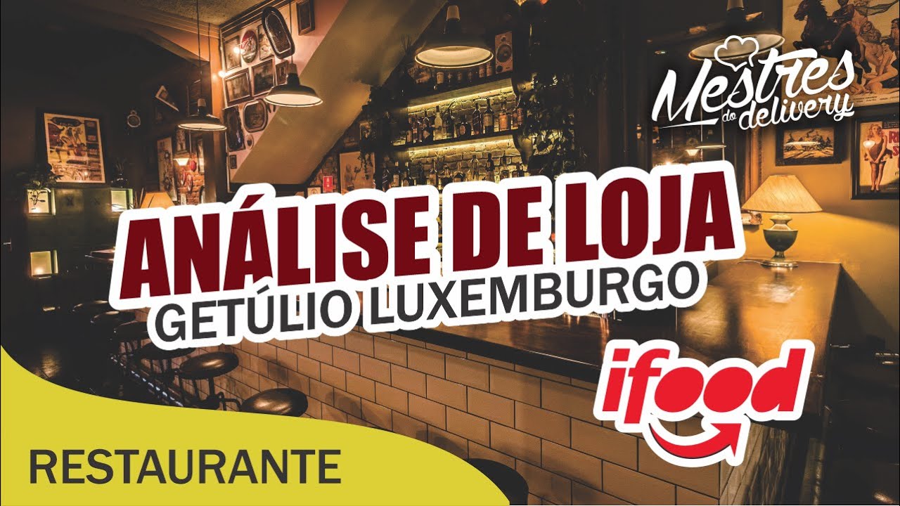 Análise de Loja no IFood - Restaurante Getúlio Luxemburgo
