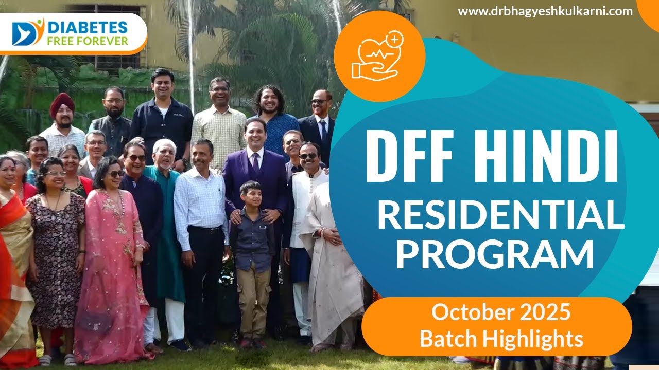 DFF Hindi Residential Program October 2025 Highlights| Diabetes Recovery & Wellness Retreat in India
