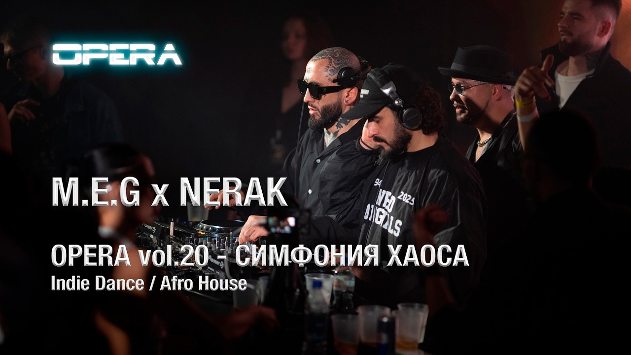M.E.G & NERAK live set @the_opera vol.20 -