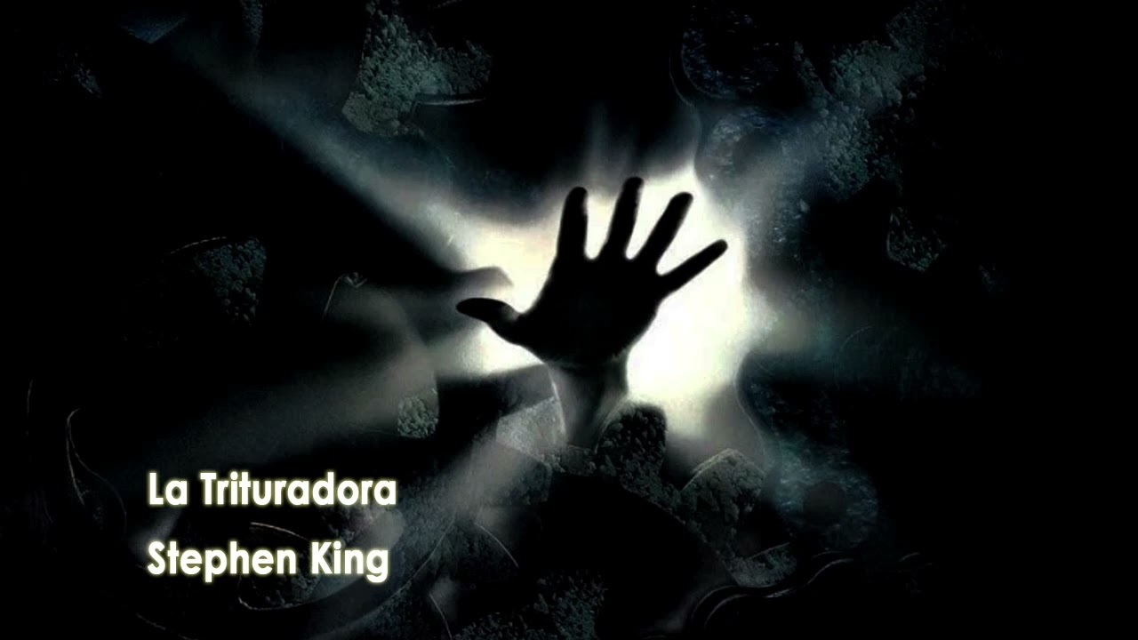 Stephen King - La Trituradora (audiolibro)