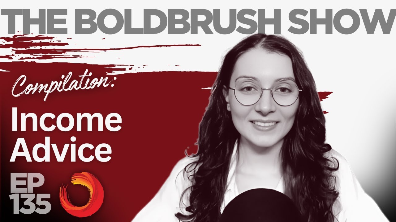 The Art of Income - Strategies from Successful Artists - The BoldBrush Show EP 135