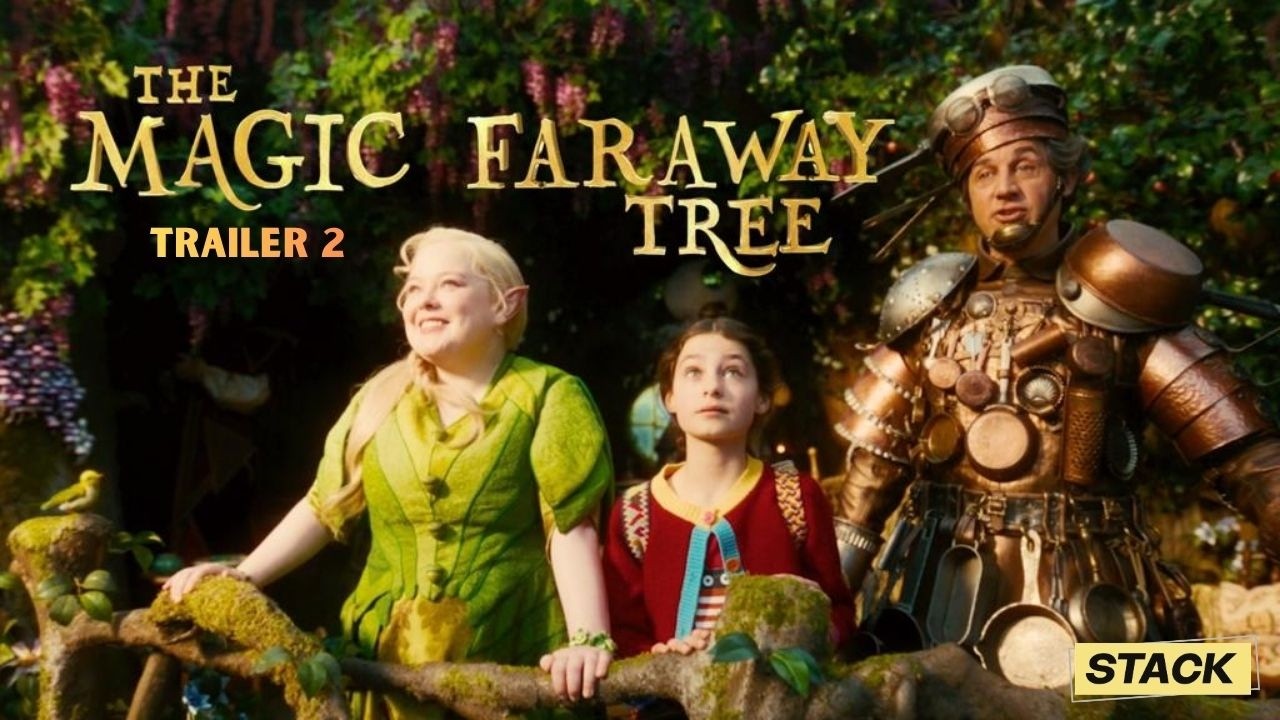The Magic Faraway Tree | Trailer 2 | STACK
