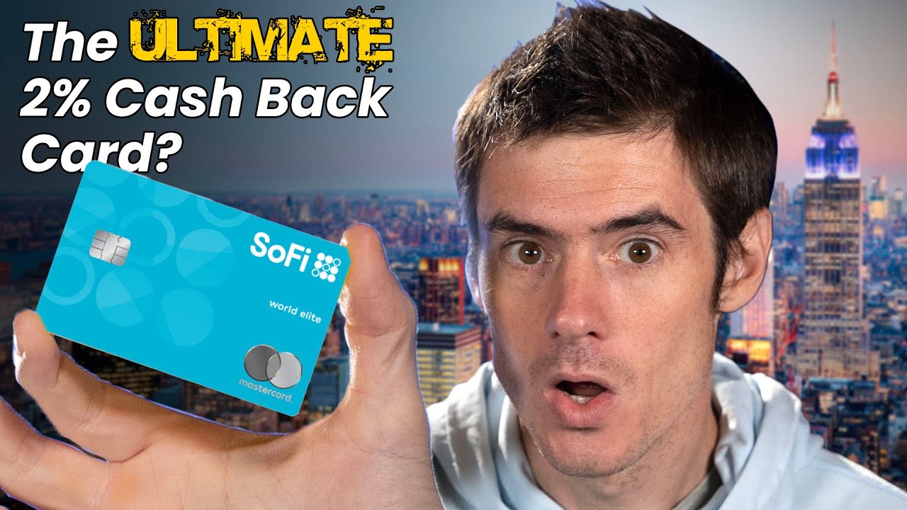 Is the SoFi Credit Card the ULTIMATE 2% Cash Back Card