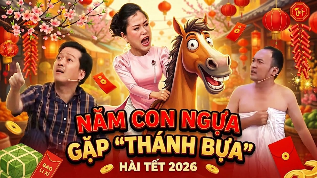 HÀI TẾT: NĂM CON NGỰA GẶP 