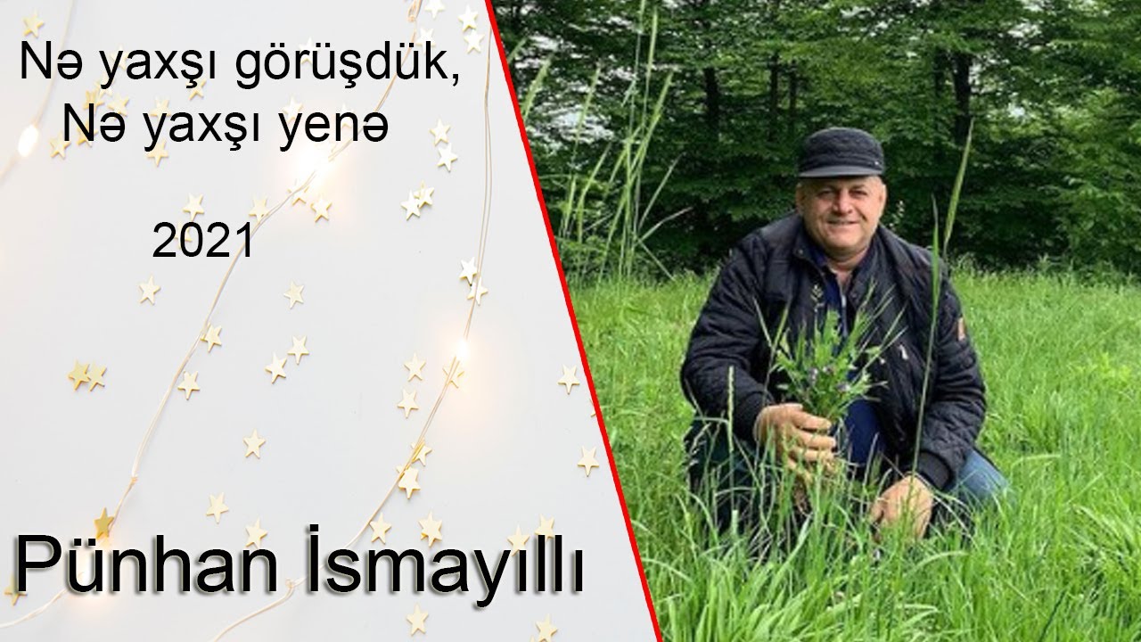 Pünhan İsmayıllı. 