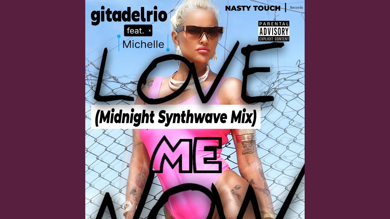 Love Me Now(NASTYTOUCH Records)NST016 (feat. Michelle) (Midnight Synthwave Mix)