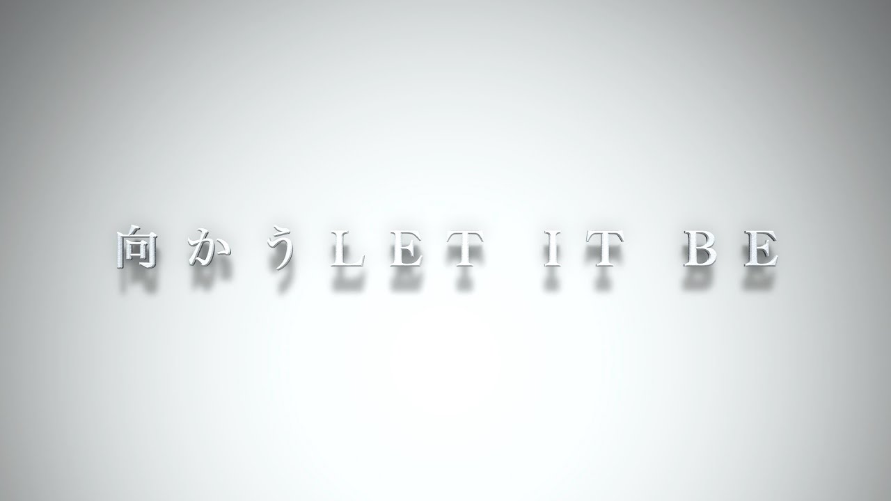 Let it be - Sawaki & Kensei (Lyric Video)