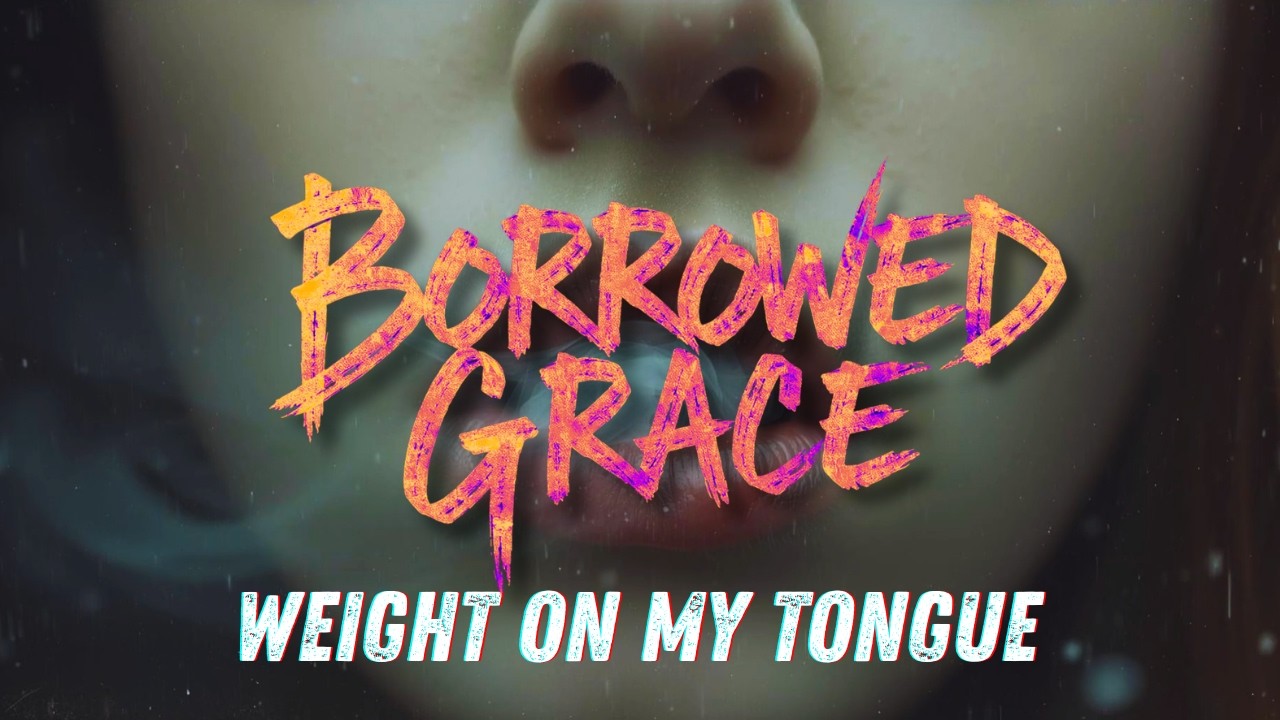 Borrowed Grace – Weight on My Tongue (Official Audio | Alt Rock / Emo)