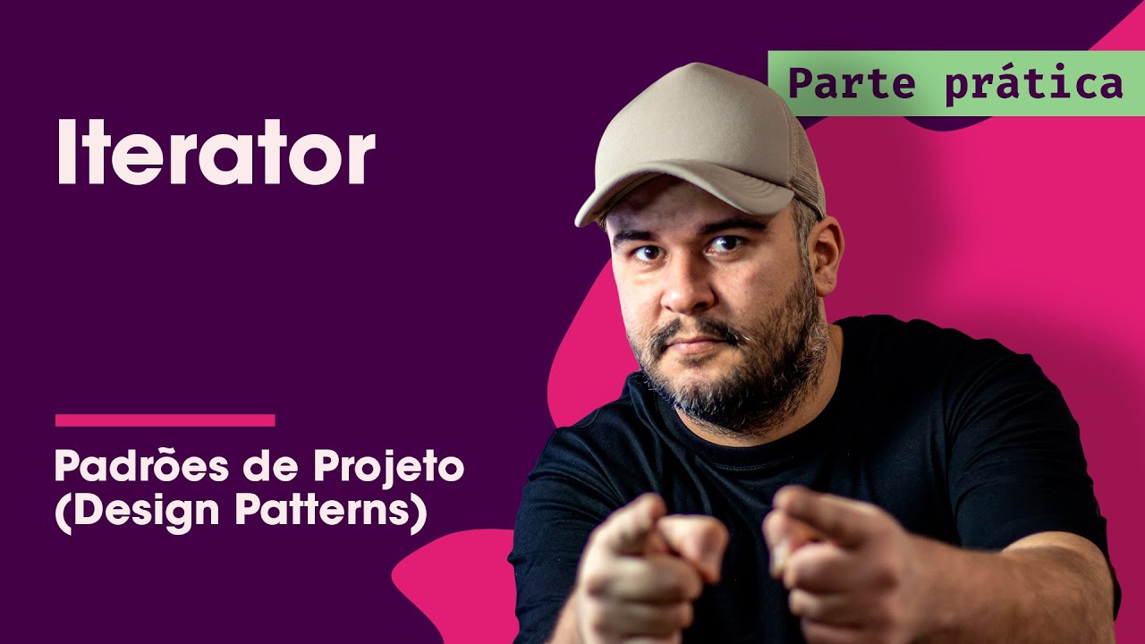 Iterator Prática - Padrões de Projeto - Parte 44/45
